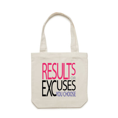 Results or Excuses Tote Bag Thumbnail